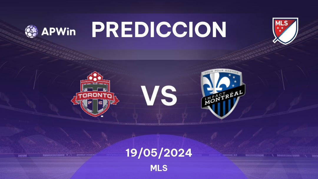 Predicciones Toronto vs Montreal Impact: 18/05/2024 - Estados Unidos de América MLS