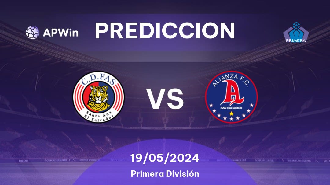 Predicciones FAS vs Alianza: 18/05/2024 - El Salvador Primera División