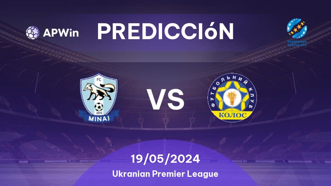 Predicciones Minai vs Kolos Kovalivka: 19/05/2024 - Ucrania Ukranian Premier League
