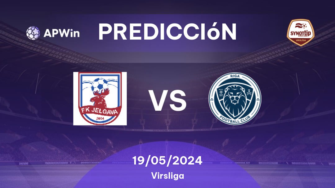Predicciones FS Jelgava vs Riga: 19/05/2024 - Letonia Virsliga