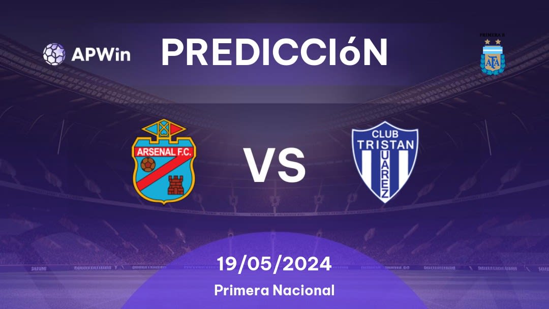 Predicciones Arsenal de Sarandí vs Tristán Suárez: 19/05/2024 - Argentina Primera B Nacional