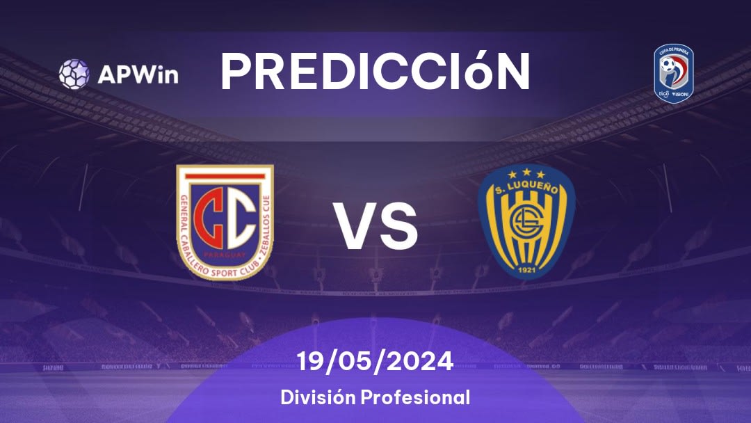 Predicciones General Caballero JLM vs Sportivo Luqueño: 19/05/2024 - Paraguay Division Profesional