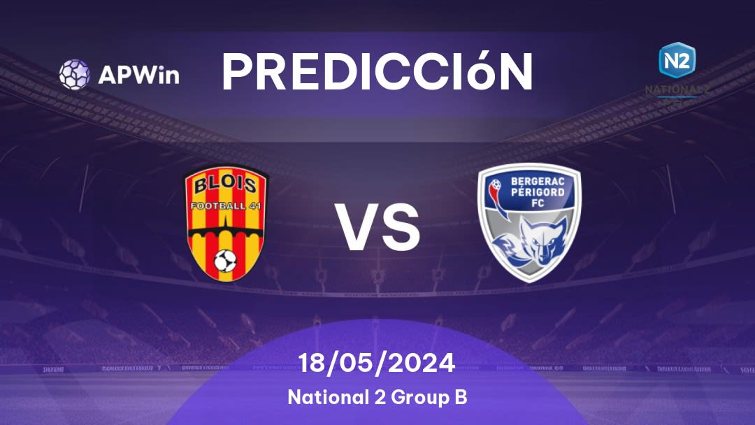 Predicciones Blois vs Bergerac: 18/05/2024 - Francia National 2 Group B