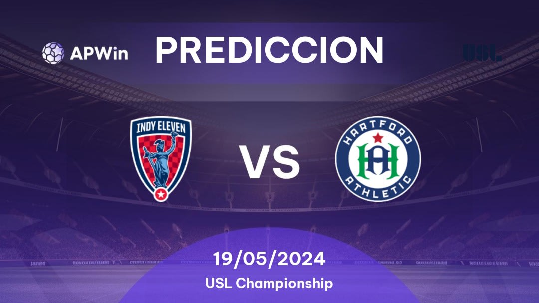 Predicciones Indy Eleven vs Hartford Athletic: 18/05/2024 - Estados Unidos de América USL Championship