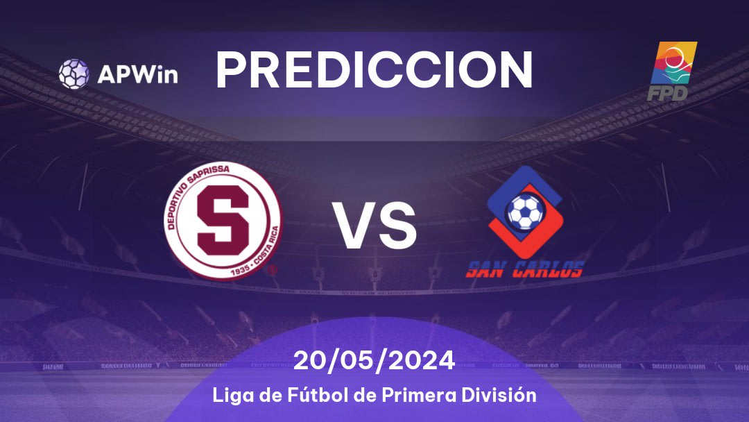 Predicciones Deportivo Saprissa vs San Carlos: 19/05/2024 - Costa Rica Liga de Fútbol de Primera División