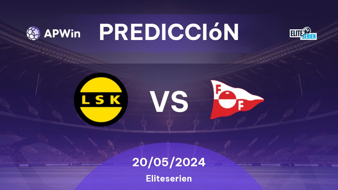 Predicciones Lillestrøm vs Fredrikstad: 20/05/2024 - Noruega Eliteserien