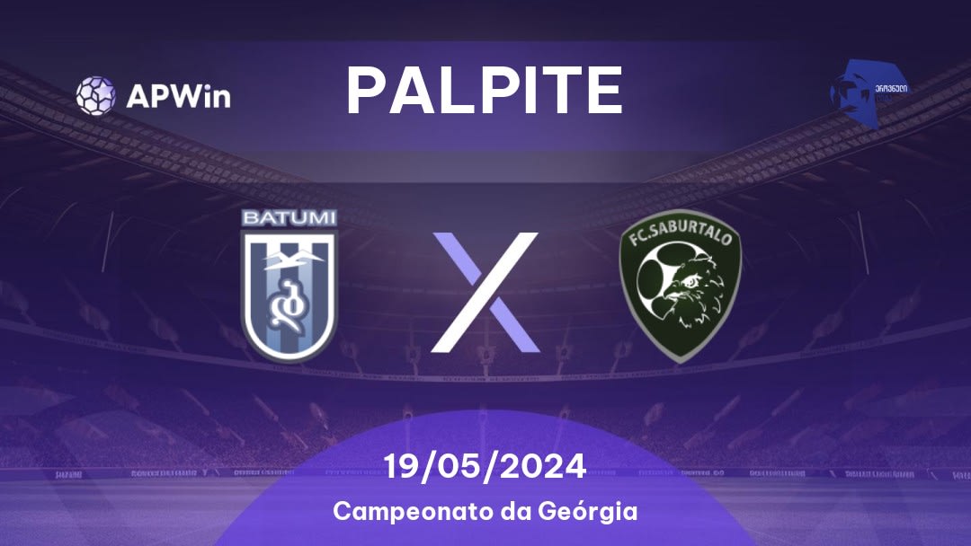 Palpite Dinamo Batumi x Saburtalo: 05/06/2023 - Campeonato da Geórgia