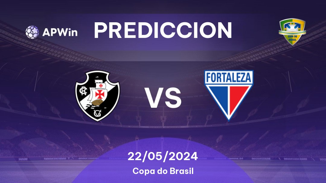 Predicciones Vasco da Gama vs Fortaleza: 21/05/2024 - Brasil Copa do Brasil