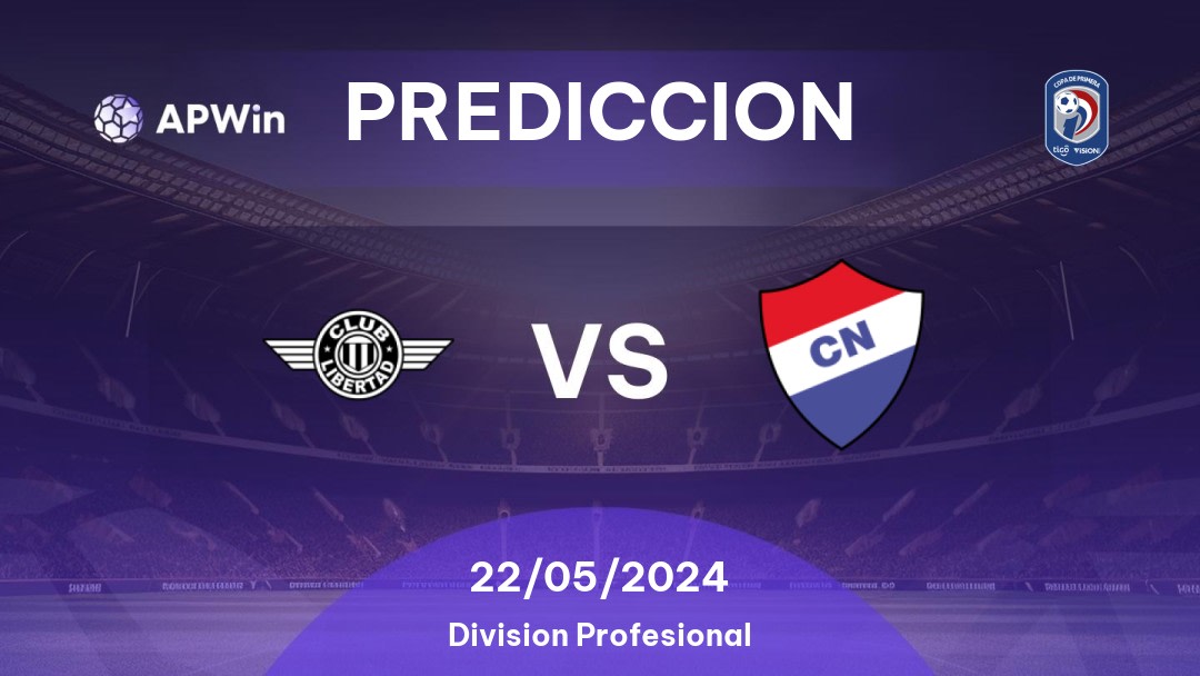 Predicciones Libertad vs Nacional Asunción: 22/05/2024 - Paraguay Division Profesional