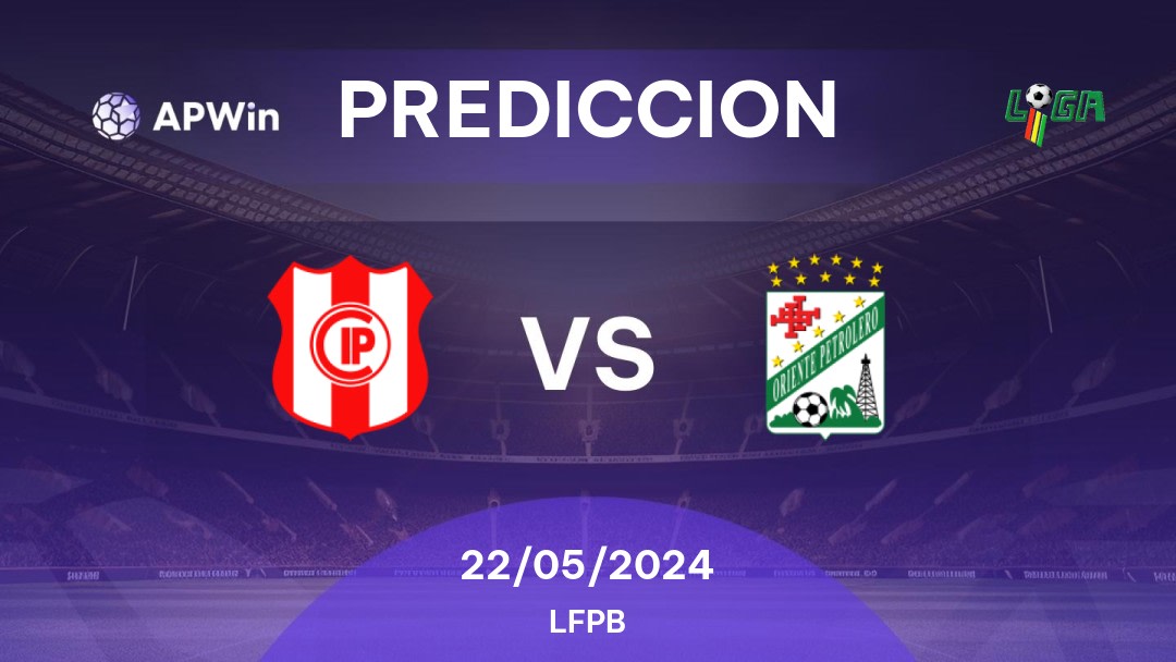Predicciones Independiente Petrolero vs Oriente Petrolero: 22/05/2024 - Bolivia LFPB