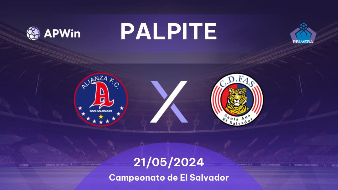 Palpite Alianza x FAS: 01/05/2024 - Campeonato de El Salvador