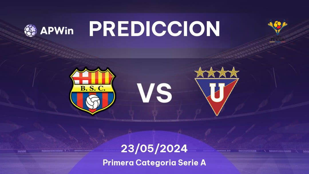 Predicciones Barcelona vs LDU Quito: 23/05/2024 - Ecuador Primera Categoria Serie A