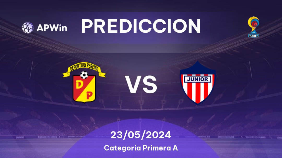 Predicciones Deportivo Pereira vs Junior: 22/05/2024 - Colombia Categoría Primera A