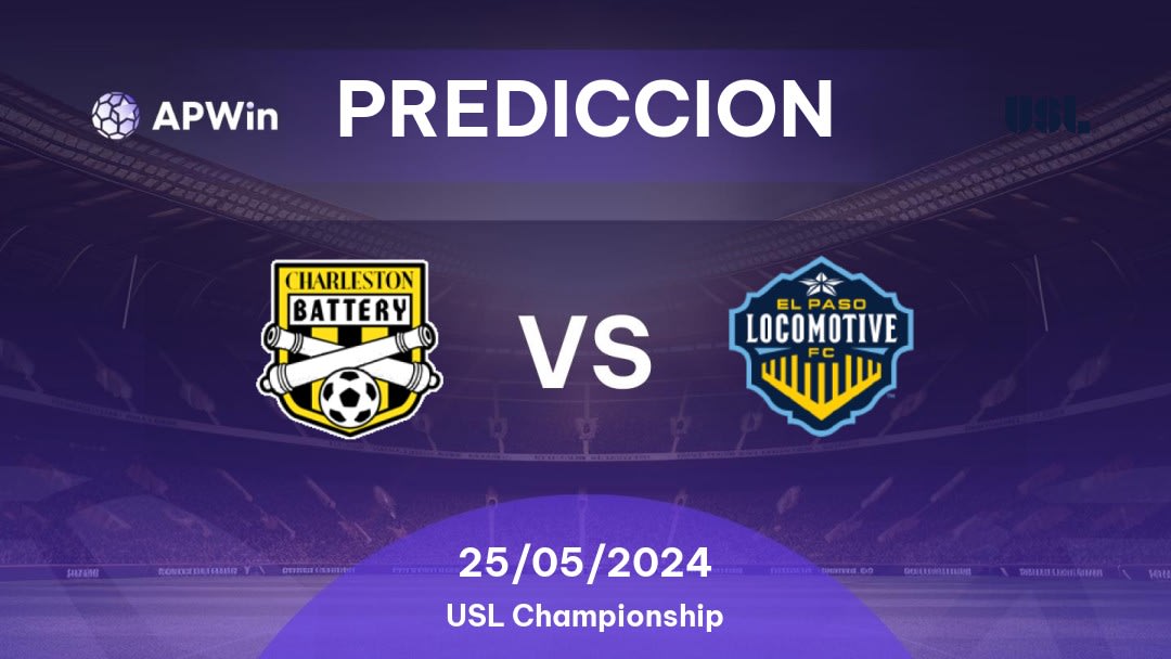 Predicciones Charleston Battery vs El Paso Locomotive: 24/05/2024 - Estados Unidos de América USL Championship