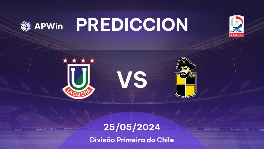 Predicciones Unión La Calera vs Coquimbo Unido: 24/05/2024 - Chile Divisão Primeira do Chile
