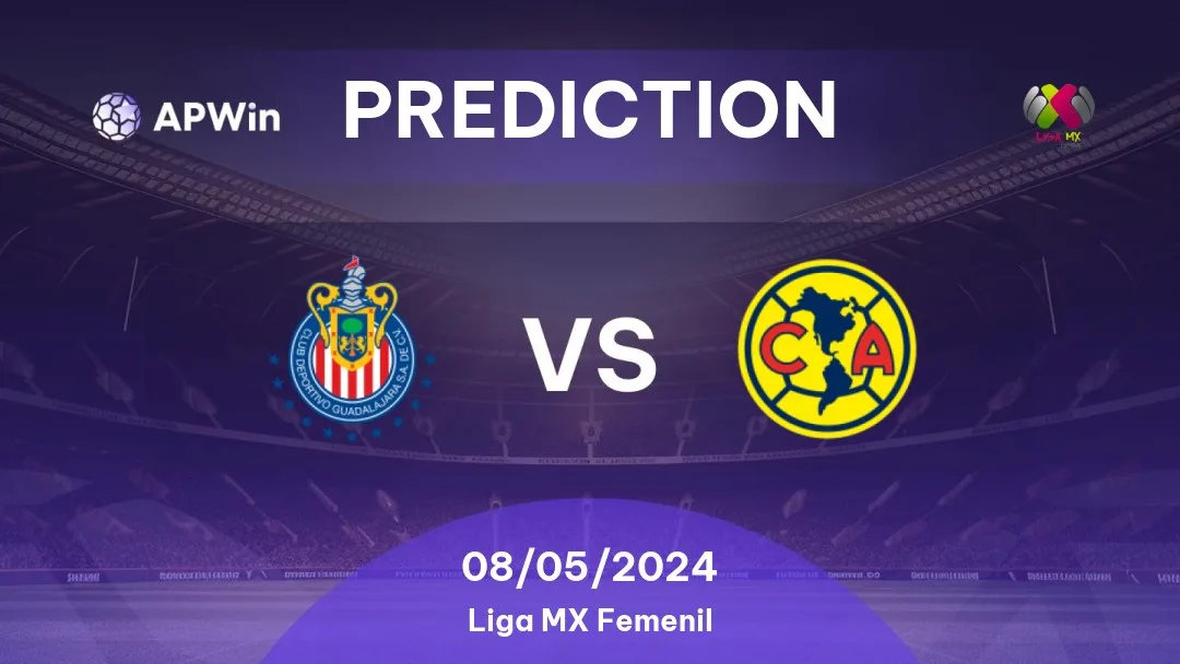 Prediction Guadalajara Women vs América Women Liga MX Femenil 2023/24