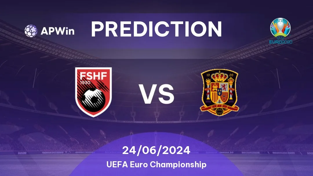 Prediction Albania vs Spain UEFA Euro Championship 2024