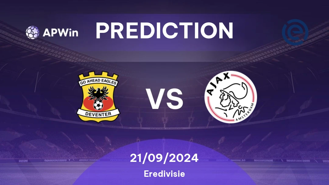 Prediction Go Ahead Eagles vs Ajax Eredivisie 2024/25