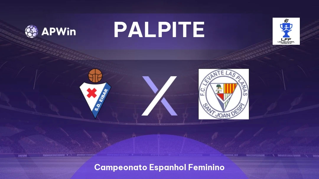 Eibar Feminino x Levante Las Planas Thumbnail