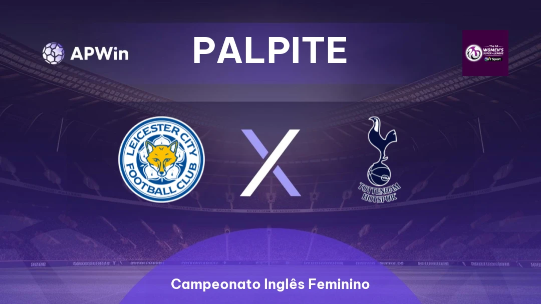 Leicester Feminino x Tottenham Feminino Thumbnail