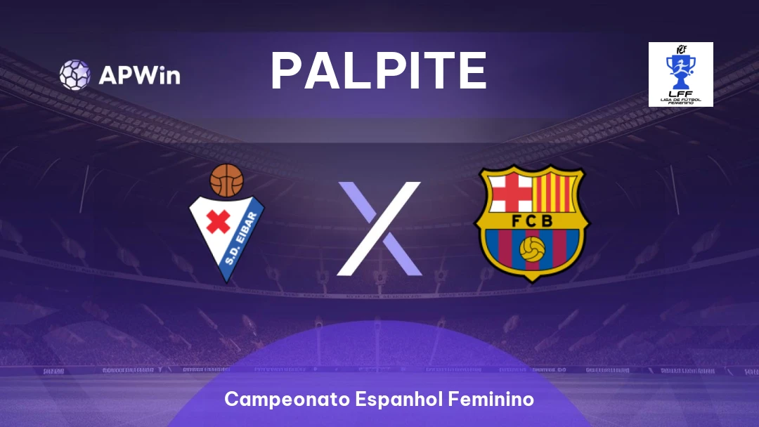 Eibar Feminino x Barcelona Feminino Thumbnail