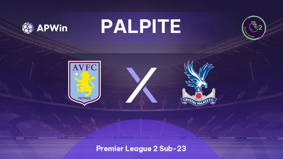Aston Villa Sub-21 x Crystal Palace Sub-21 Thumbnail