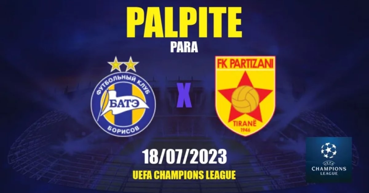 Prognóstico FK Partizani Tirana BATE Borisov - Liga Dos Campeões