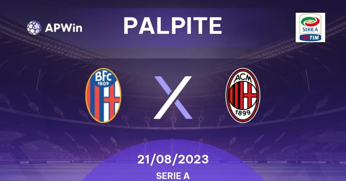 Bologna x Milan Palpites pelo Campeonato Italiano – 21/08