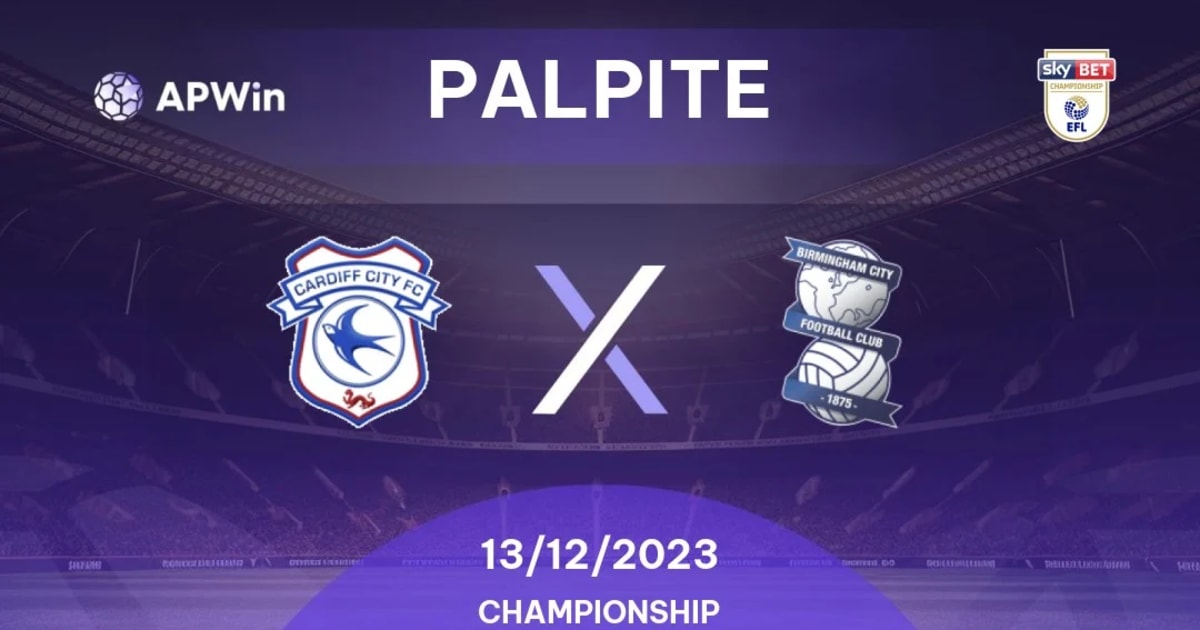 Palpite Cardiff x Birmingham: 13/12/2023 - 2ª Divisão da Inglaterra