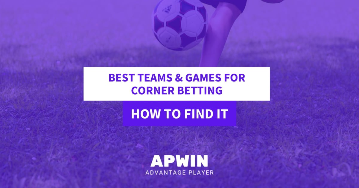 Betting on Corners: Find The Best Games and Teams for Corner Markets