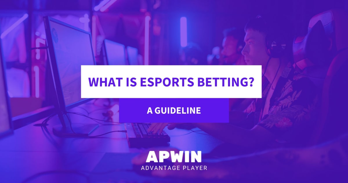 What is Esports Betting? APWin