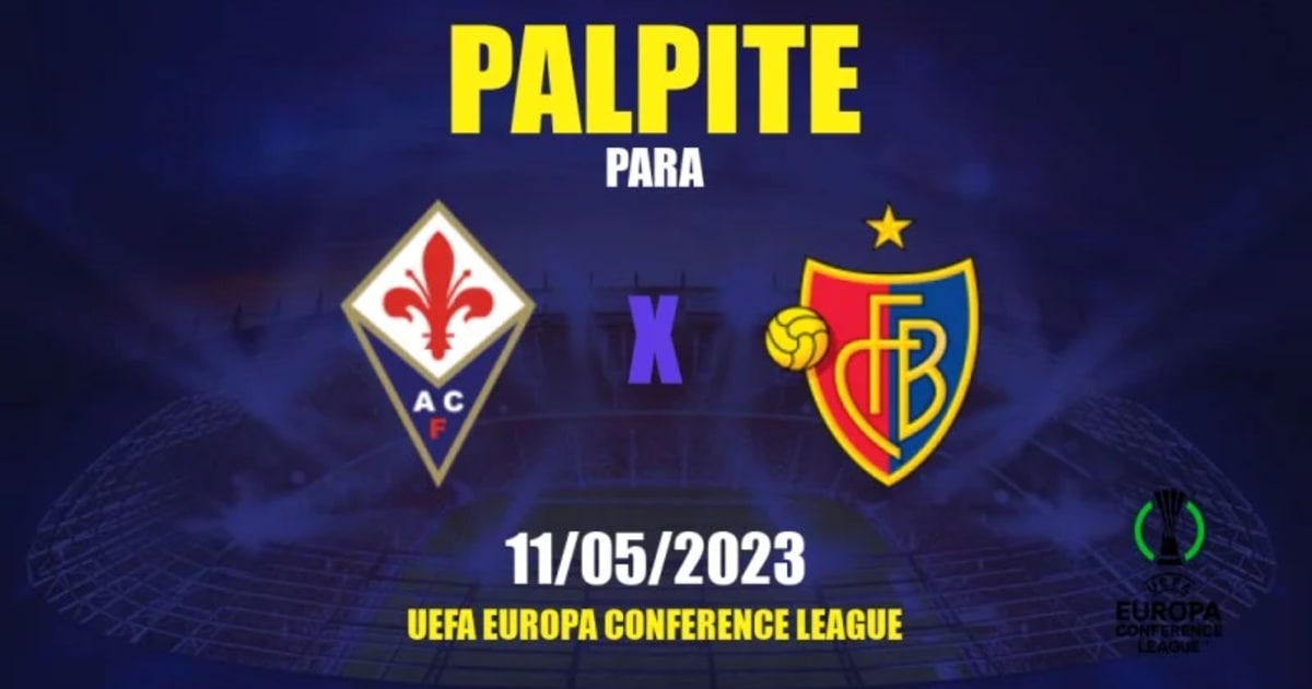 Fiorentina x Basel palpite – Conference League (Liga da Conferência) – 11/05