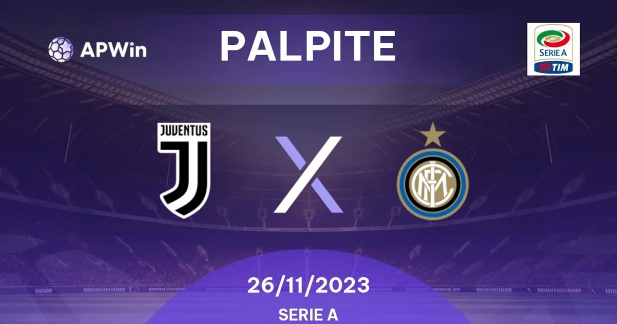 Juventus x Inter de Milão: palpites, odds, onde assistir ao vivo,  escalações e horário