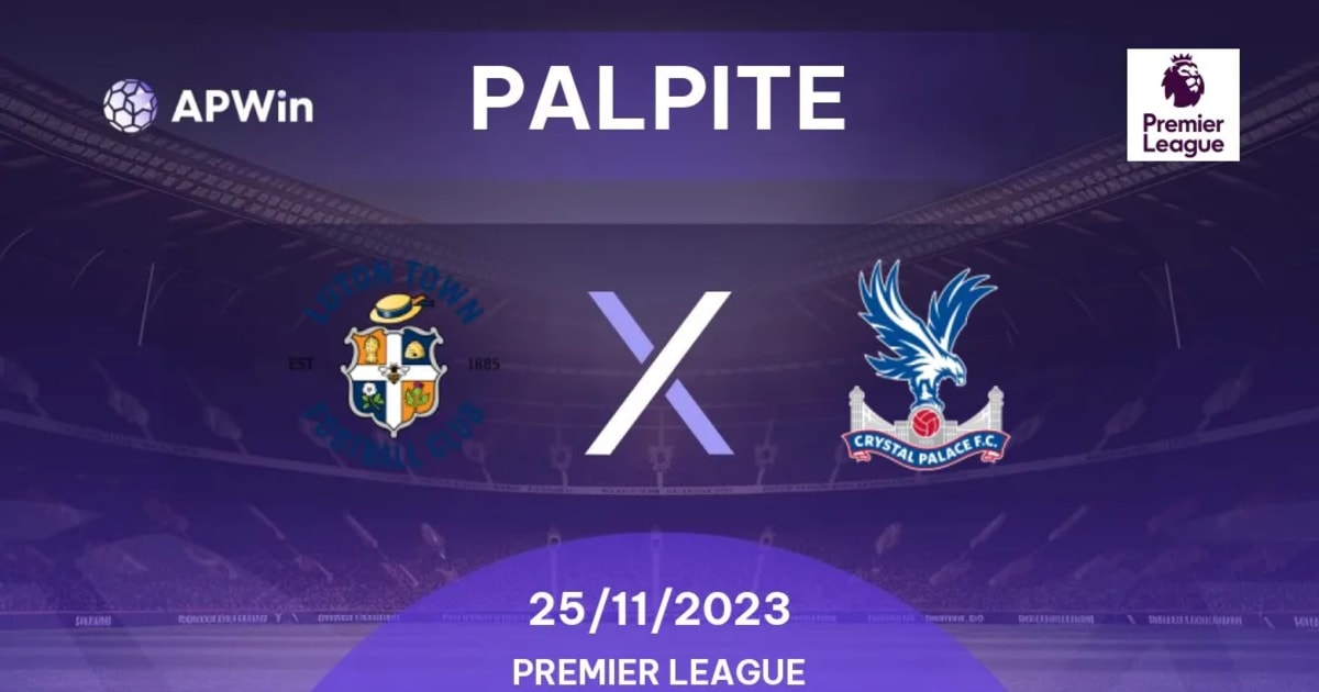 Palpite Luton Town x Crystal Palace: 25/11/2023 - Campeonato