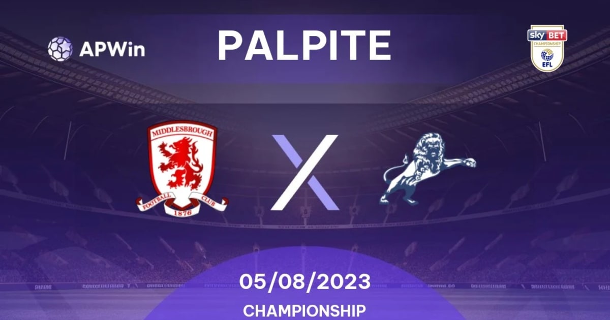 Palpite Middlesbrough x Millwall: 05/08/2023 - 2ª Divisão da Inglaterra