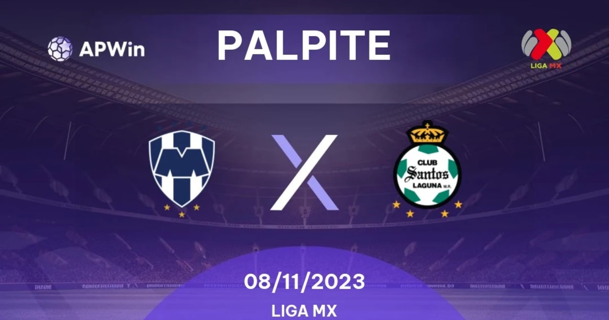 Palpite Monterrey x Santos Laguna: 08/11/2023 - Campeonato Mexicano