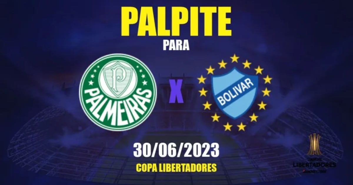 ⚽️ Palpites de Futebol para hoje 29/06/2023 - Libertadores Palmeiras x  Bolívar + BILHETE PRONTO 