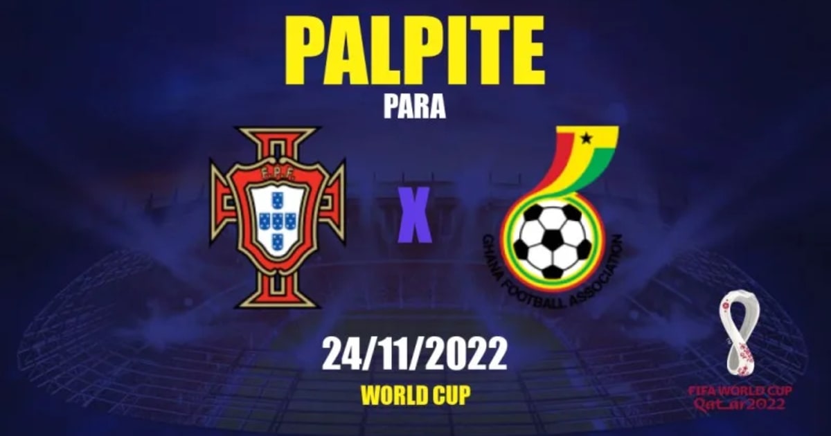 Palpite: Portugal x Gana - pela Copa do Mundo do Catar