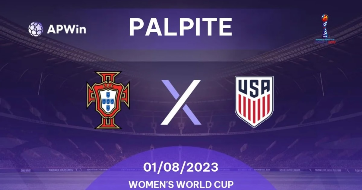 Palpite Portugal x Estados Unidos: 01/08/2023 - Copa do Mundo Feminina