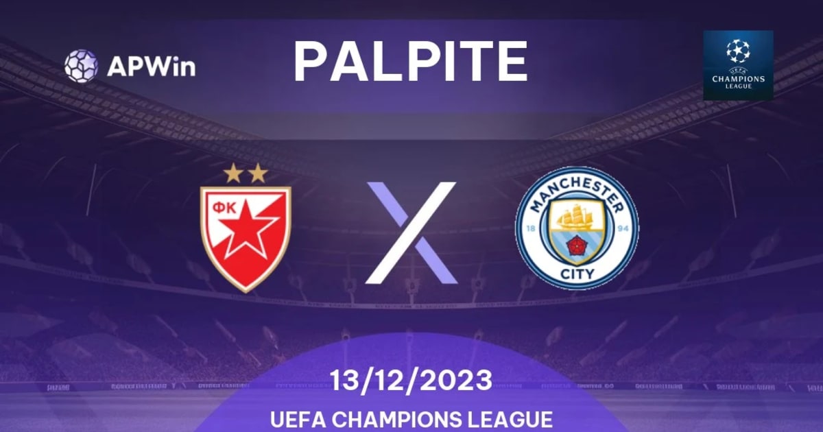 Palpite Estrela Vermelha Belgrado x Manchester City x Champions League  13/12/2023