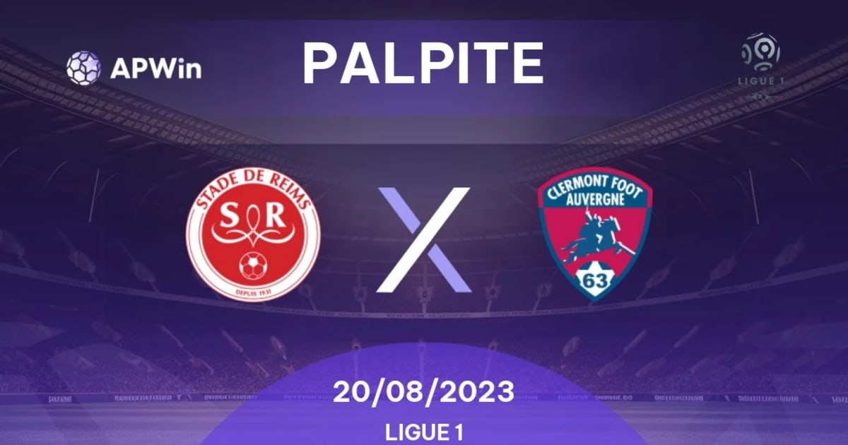 Palpites : Clermont Foot x Stade de Reims - Ligue 1 - 30/04/23