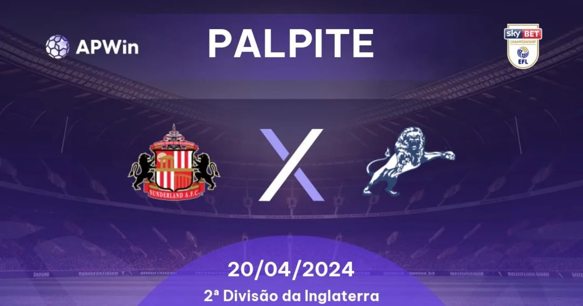 Millwall x Sunderland » Placar ao vivo, Palpites, Estatísticas + Odds