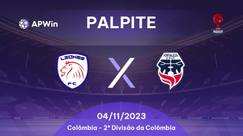 Palpite Leones x Fortaleza CEIF: 12/03/2023 - 2ª Divisão da Colômbia | APWin