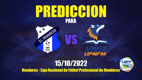 Pronóstico Honduras Progreso vs Lobos UPNFM | APWin