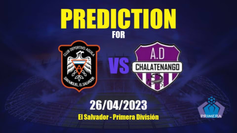 Prediction Águila vs Chalatenango: 26/04/2023 - El Salvador - Primera  División | APWin