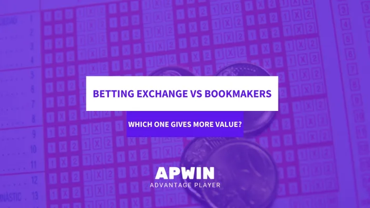 betting exchange vs bookmakers