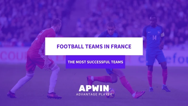 the most successful football teams in france