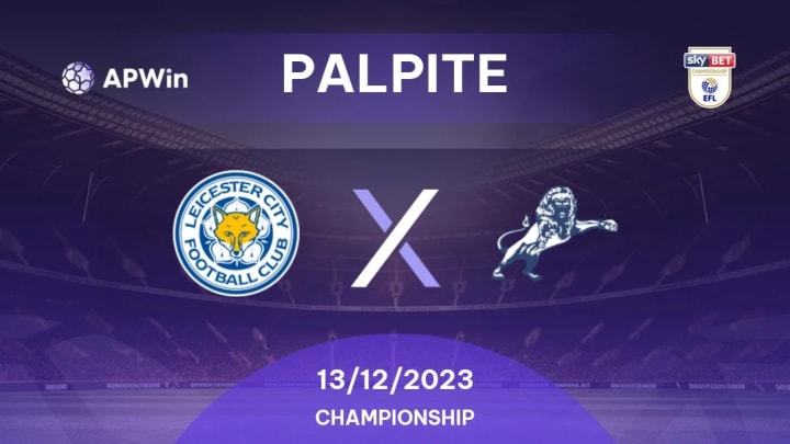 Palpite Leicester x Millwall: 13/12/2023 - 2ª Divisão da