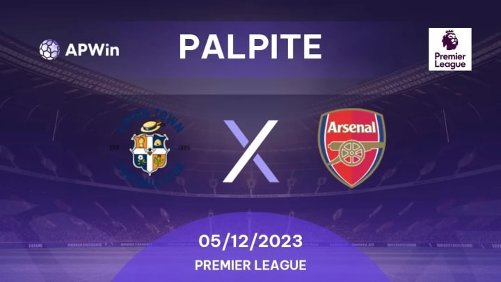 Palpite Luton Town x Arsenal: 05/12/2023 - Campeonato Inglês