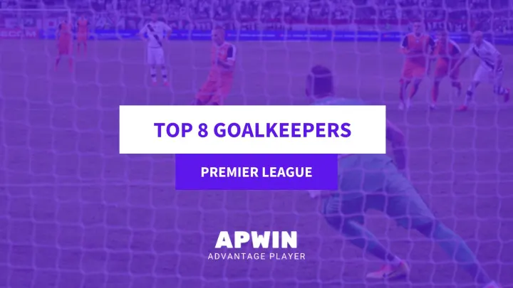 top goalkeepers in the premier league